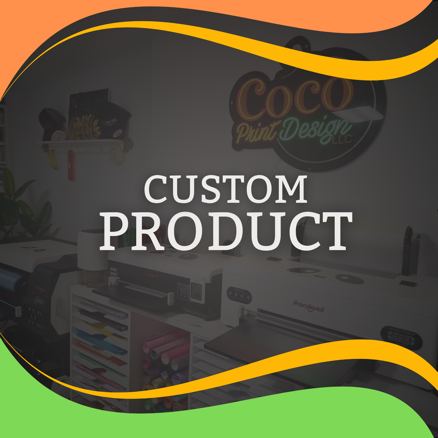 CUSTOM PRODUCT