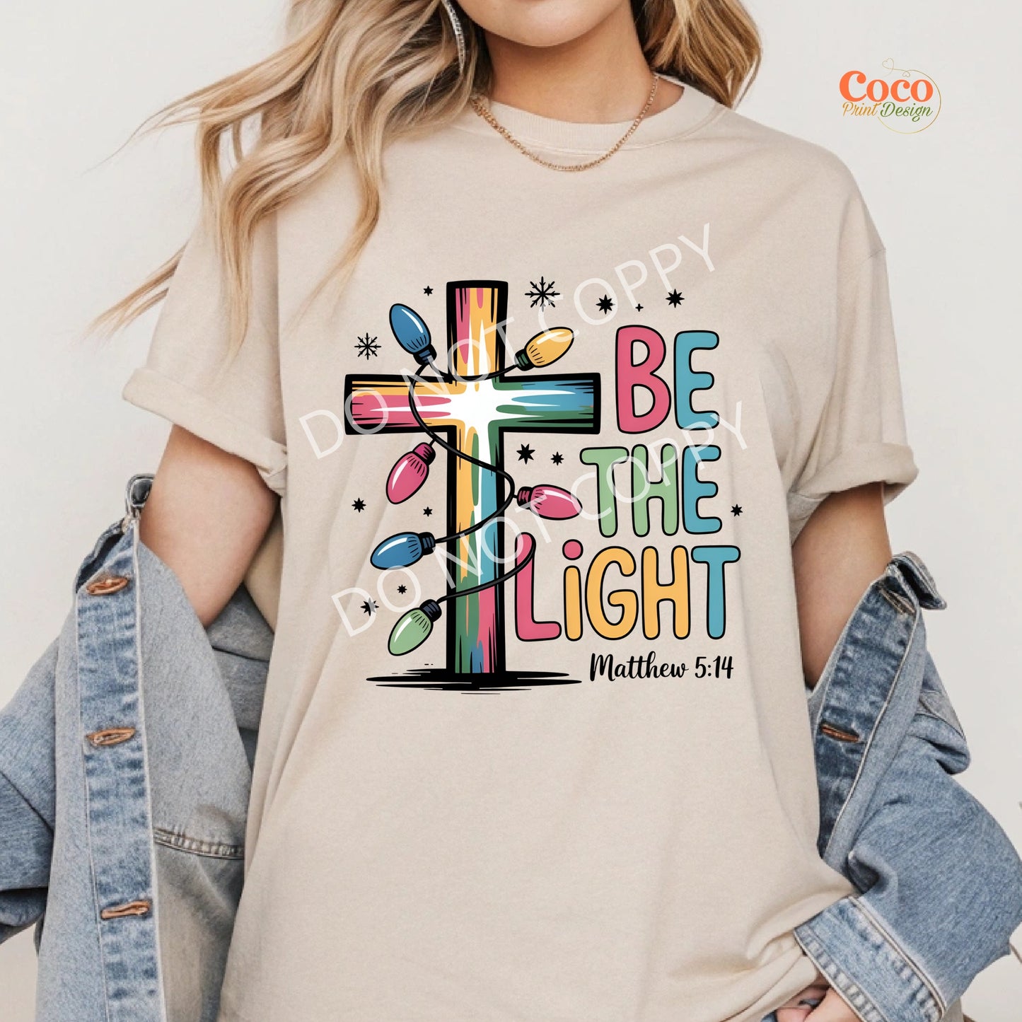 BE THE LIGHT